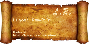 Lugosi Ramón névjegykártya